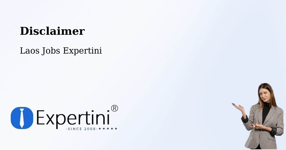 Disclaimer – Thakhèk - Laos Jobs Expertini