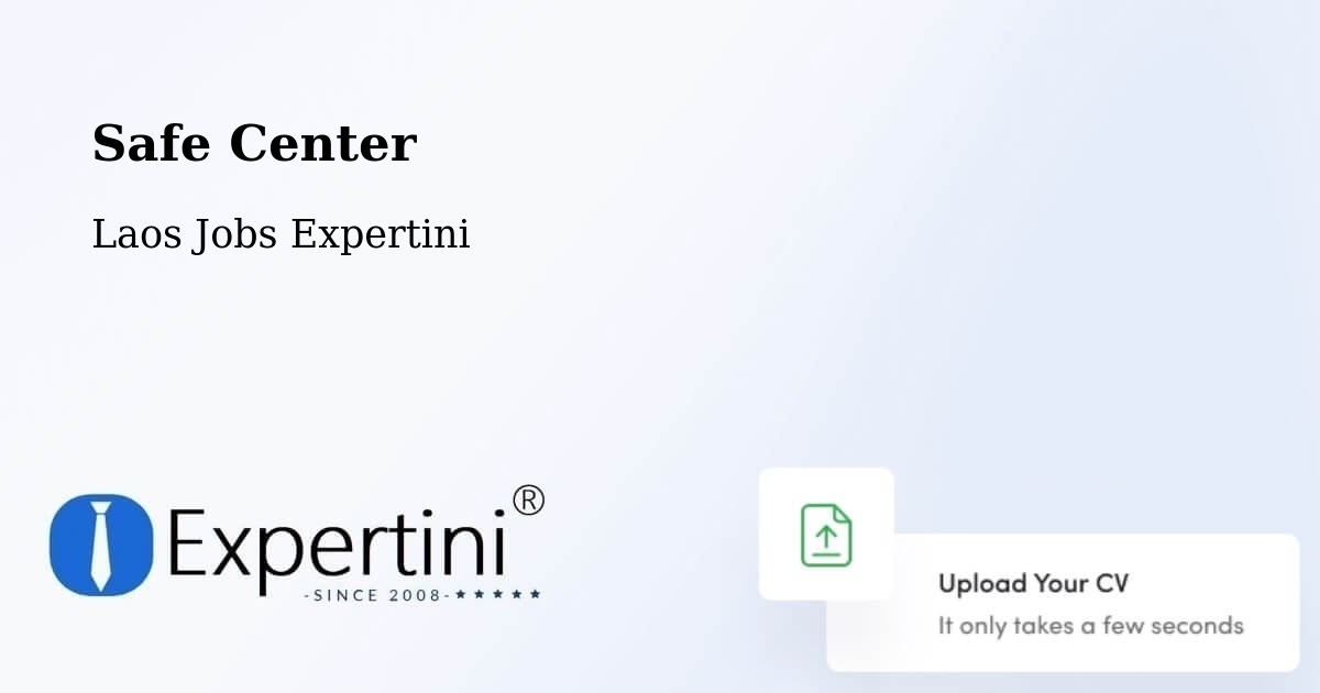 Safety Center – Thakhèk - Laos Jobs Expertini