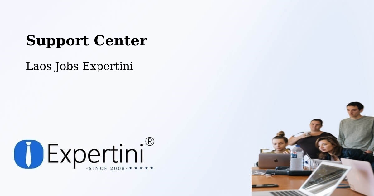 Support Services – Thakhèk - Laos Jobs Expertini