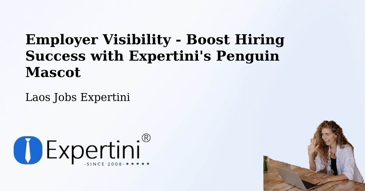 CV and Resume Visibility Optimization – Thakhèk - Laos Jobs Expertini